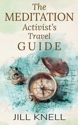 Produktbild: The Meditation Activist's Travel Guide