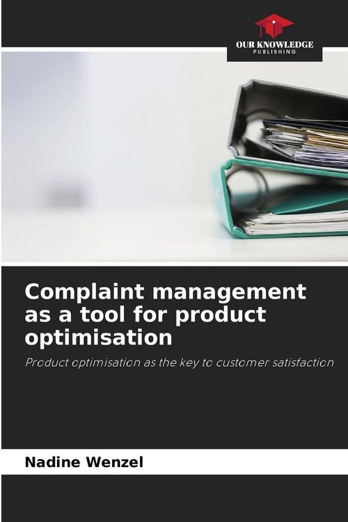 Produktbild: Complaint management as a tool for product optimisation