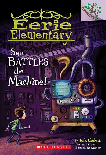 Produktbild: Sam Battles the Machine!: A Branches Book (Eerie Elementary #6)