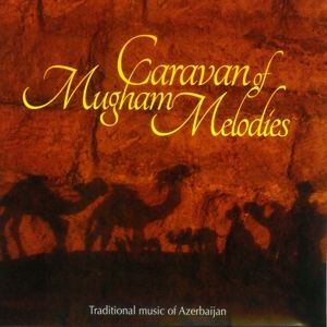 Produktbild: Caravan Of Mugham Melodies