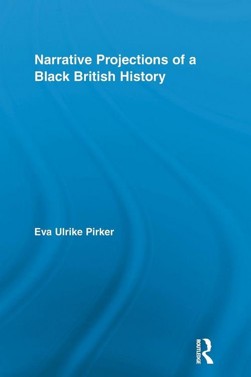 Produktbild: Narrative Projections of a Black British History
