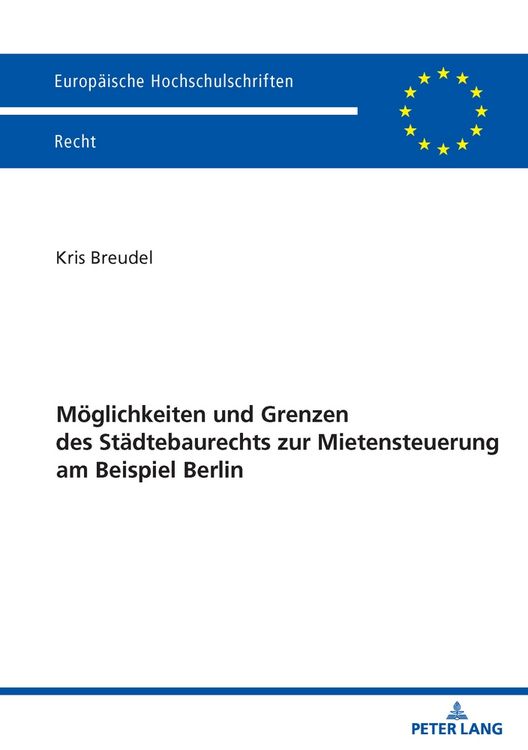 Produktbild: M&ouml;glichkeiten und Grenzen des St&auml;dtebaurechts zur Mietensteuerung am Beispiel Berlin