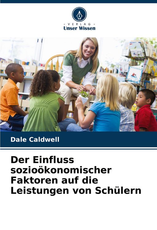 Produktbild: Der Einfluss sozio&ouml;konomischer Faktoren auf die Leistungen von Sch&uuml;lern