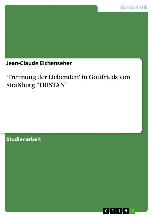 Produktbild: 'Trennung der Liebenden' in Gottfrieds von Stra&szlig;burg 'TRISTAN'