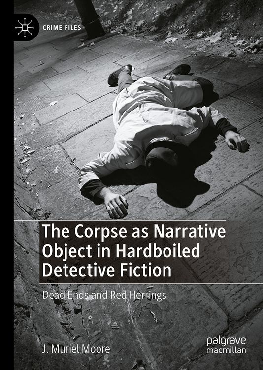 Produktbild: The Corpse as Narrative Object in Hardboiled Detective Fiction