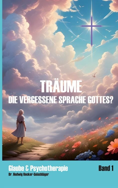 Produktbild: Tr&auml;ume - die vergessene Sprache Gottes?