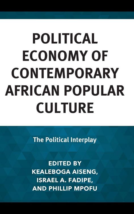 Produktbild: Political Economy of Contemporary African Popular Culture