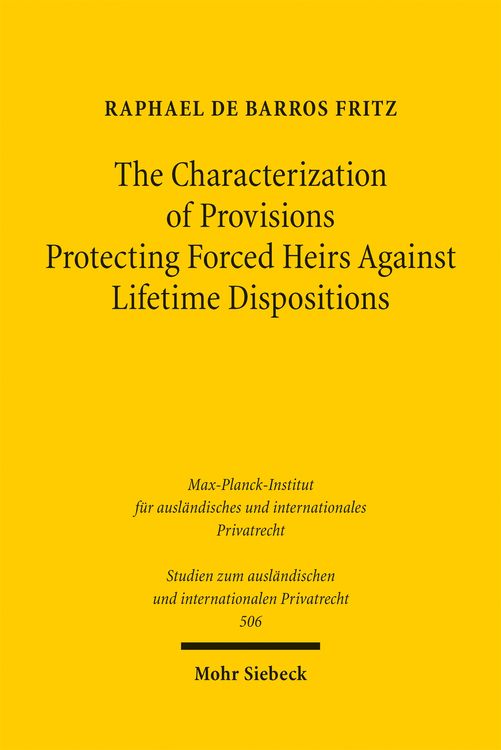 Produktbild: The Characterization of Provisions Protecting Forced Heirs Against Lifetime Dispositions