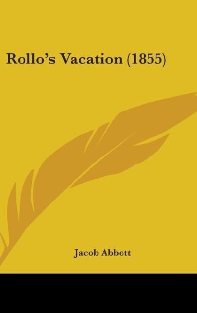 Produktbild: Abbott, J: Rollo's Vacation (1855)