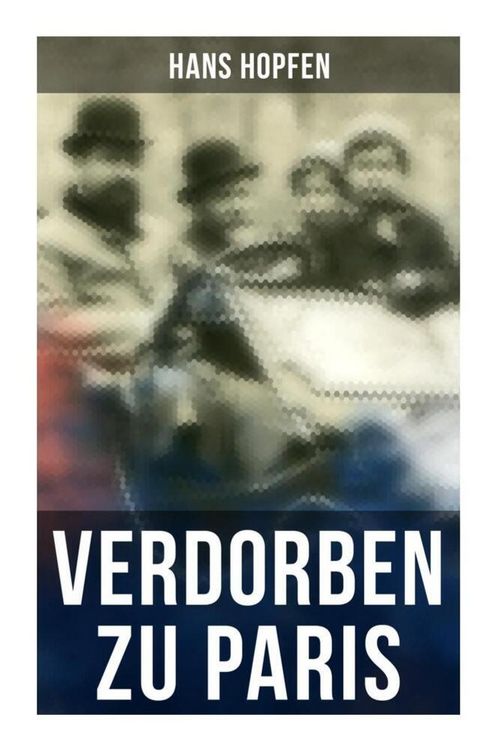 Produktbild: Verdorben zu Paris