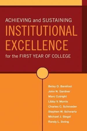 Produktbild: Achieving and Sustaining Institutional Excellence for the First Year of College