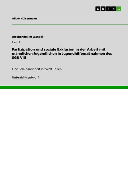 Produktbild: Partizipation und soziale Exklusion in der Arbeit mit m&auml;nnlichen Jugendlichen in Jugendhilfema&szlig;nahmen des SGB VIII