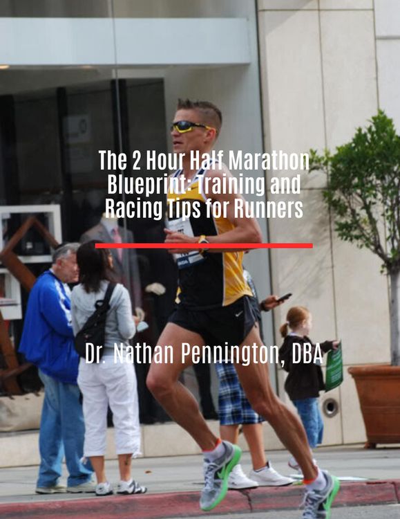 Produktbild: The 2 Hour Half Marathon Blueprint: Training and Racing Tips for Runners