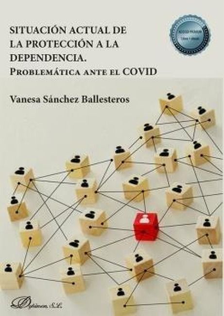 Produktbild: Situaci&oacute;n actual de la protecci&oacute;n a la dependencia : problem&aacute;tica ante el COVID