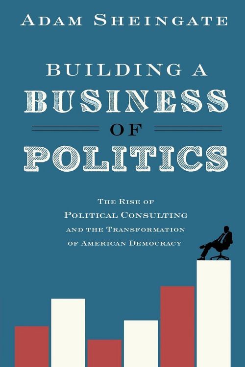 Produktbild: Building a Business of Politics