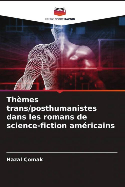 Produktbild: Th&egrave;mes trans/posthumanistes dans les romans de science-fiction am&eacute;ricains
