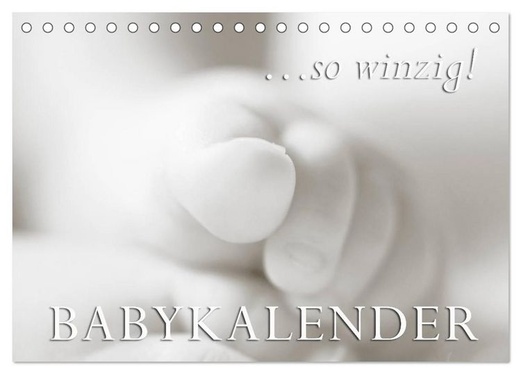 Produktbild: ...so winzig - Babykalender (Tischkalender 2026 DIN A5 quer), CALVENDO Monatskalender