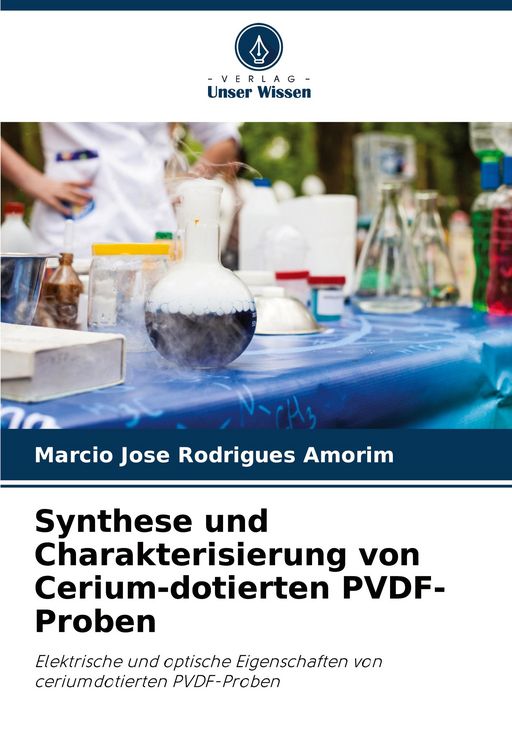 Produktbild: Synthese und Charakterisierung von Cerium-dotierten PVDF-Proben