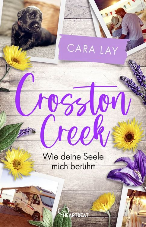 Bild vom Artikel Crosston Creek - Wie deine Seele mich berührt vom Autor Cara Lay