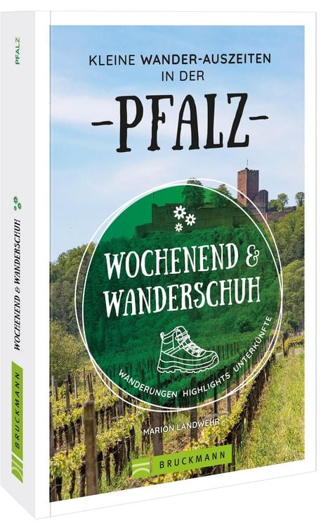 Produktbild: Wochenend und Wanderschuh &ndash; Kleine Wander-Auszeiten in der Pfalz