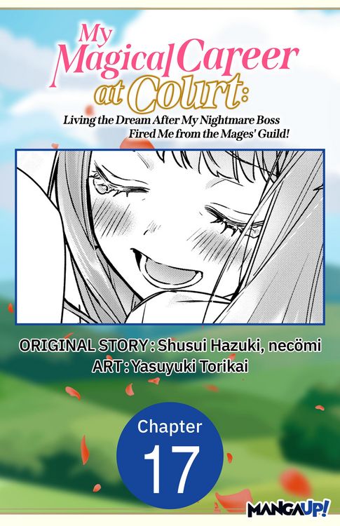 Produktbild: My Magical Career at Court: Living the Dream After My Nightmare Boss Fired Me from the Mages' Guild! #017