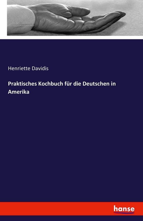 Produktbild: Praktisches Kochbuch f&uuml;r die Deutschen in Amerika