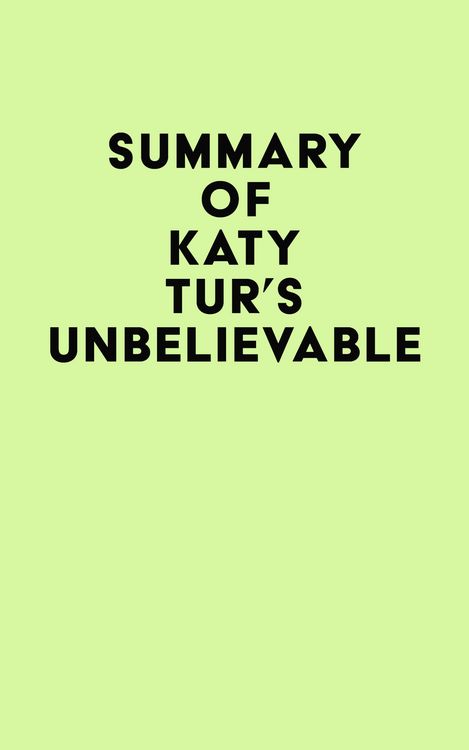 Produktbild: Summary of Katy Tur's Unbelievable