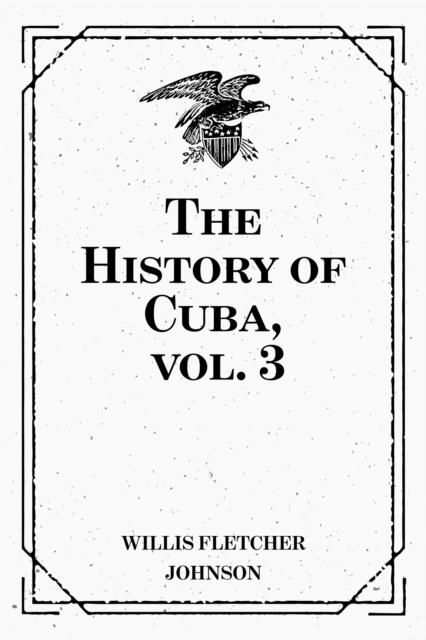Produktbild: The History of Cuba, vol. 3