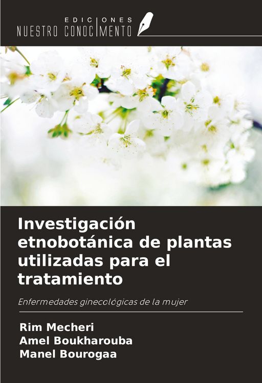 Produktbild: Investigaci&oacute;n etnobot&aacute;nica de plantas utilizadas para el tratamiento