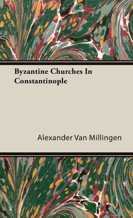 Produktbild: Byzantine Churches In Constantinople