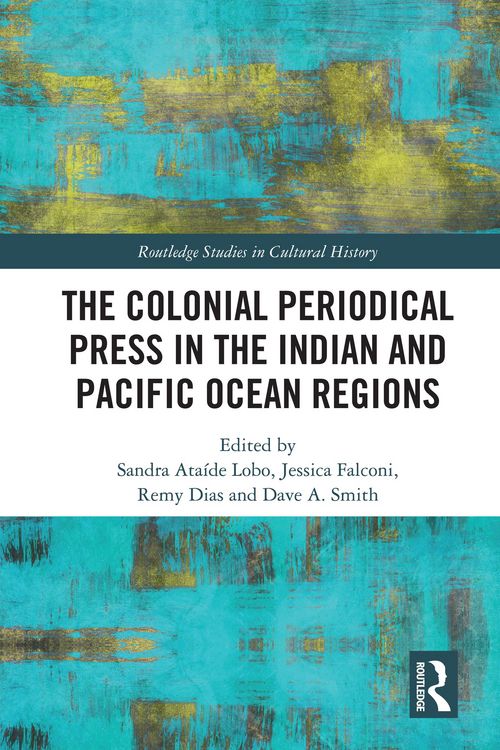 Produktbild: The Colonial Periodical Press in the Indian and Pacific Ocean Regions