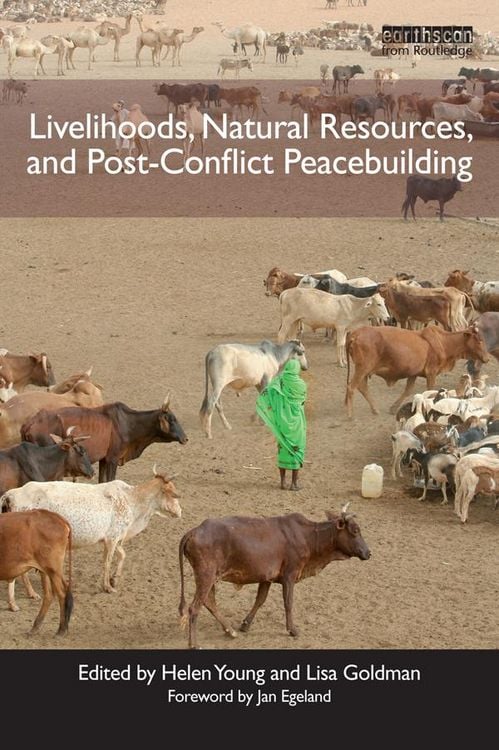 Produktbild: Livelihoods, Natural Resources, and Post-Conflict Peacebuilding