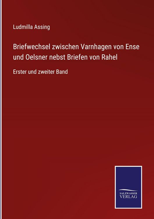 Produktbild: Briefwechsel zwischen Varnhagen von Ense und Oelsner nebst Briefen von Rahel