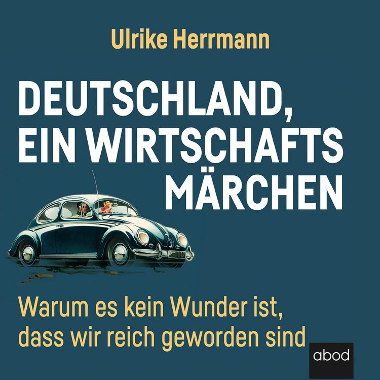 Produktbild: Deutschland, ein Wirtschaftsm&auml;rchen