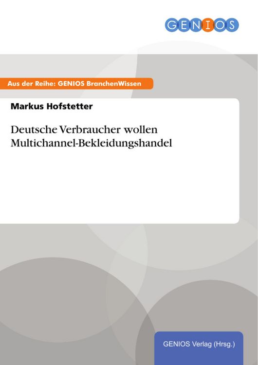 Produktbild: Deutsche Verbraucher wollen Multichannel-Bekleidungshandel