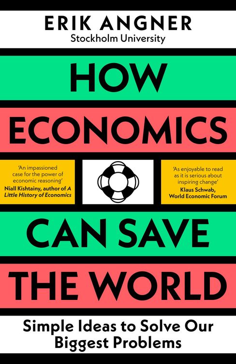 Produktbild: Angner, E: How Economics Can Save the World