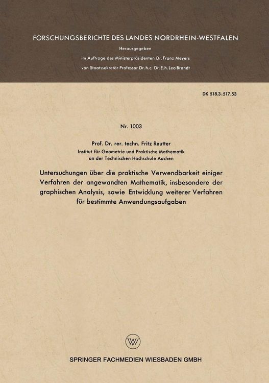 Produktbild: Untersuchungen &uuml;ber die praktische Verwendbarkeit einiger Verfahren der angewandten Mathematik, insbesondere der graphischen Analysis, sowie Entwicklu