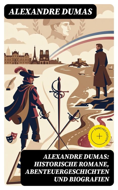 Produktbild: Alexandre Dumas: Historische Romane, Abenteuergeschichten und Biografien