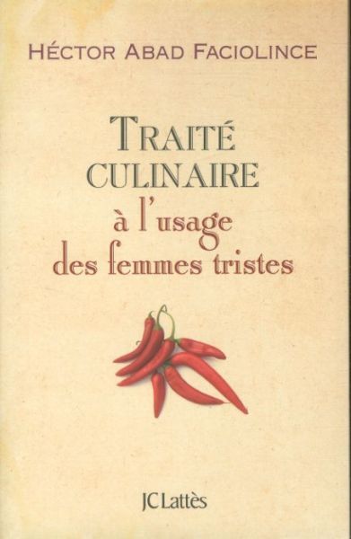 Produktbild: Trait&eacute; culinaire &agrave; l'usage des femmes tristes