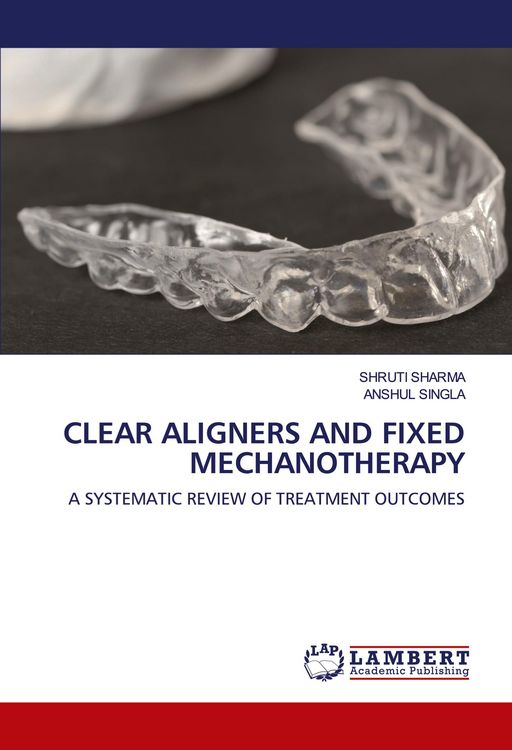 Produktbild: Clear Aligners and Fixed Mechanotherapy
