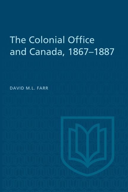 Produktbild: The Colonial Office and Canada 1867-1887