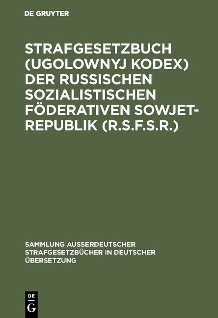 Produktbild: Strafgesetzbuch (Ugolownyj Kodex) der Russischen Sozialistischen F&ouml;derativen Sowjet-Republik (R.S.F.S.R.)