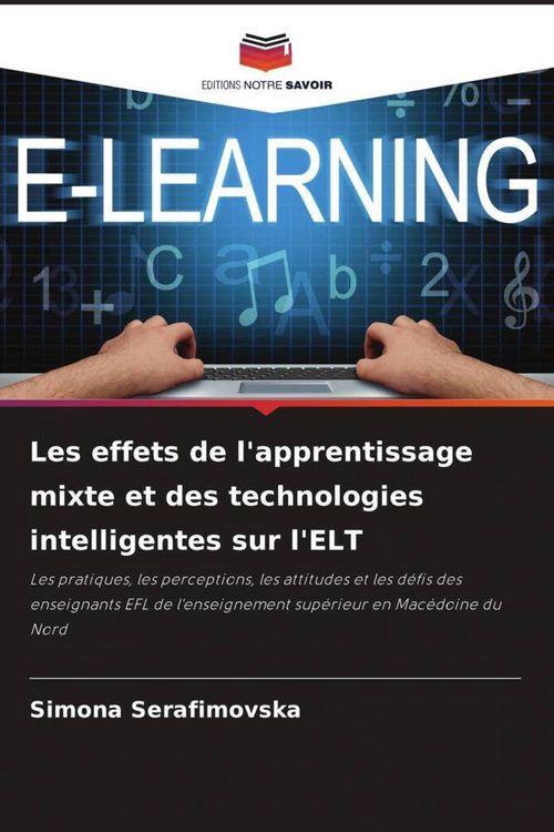 Produktbild: Les effets de l'apprentissage mixte et des technologies intelligentes sur l'ELT