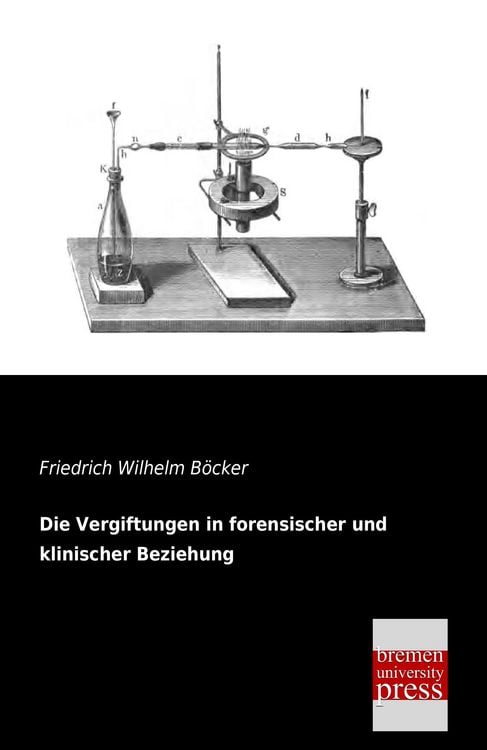 Produktbild: Die Vergiftungen in forensischer und klinischer Beziehung
