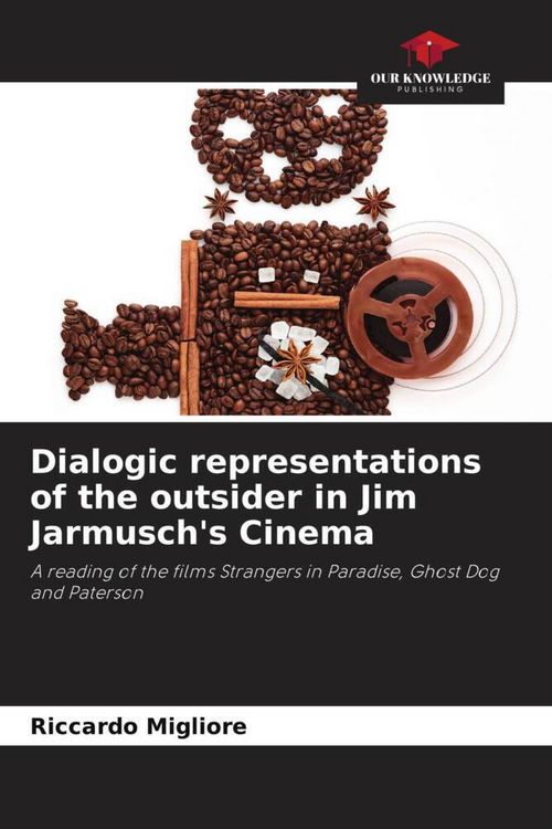 Produktbild: Dialogic representations of the outsider in Jim Jarmusch's Cinema