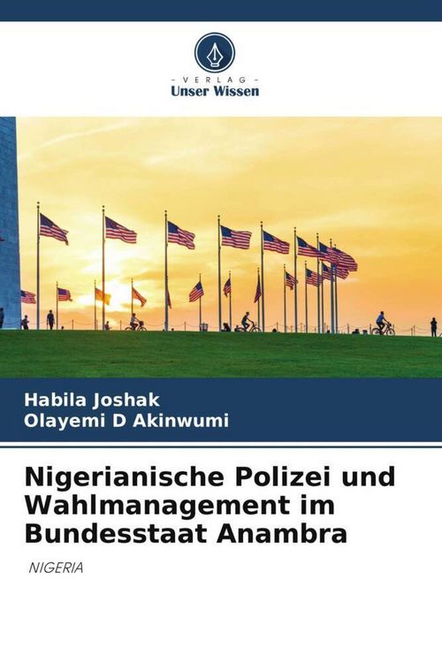 Produktbild: Nigerianische Polizei und Wahlmanagement im Bundesstaat Anambra