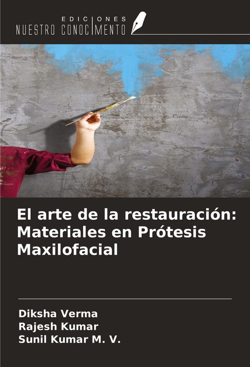Produktbild: El arte de la restauraci&oacute;n: Materiales en Pr&oacute;tesis Maxilofacial
