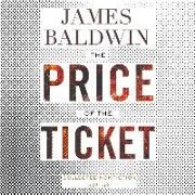 Produktbild: The Price of the Ticket: Collected Nonfiction: 1948-1985