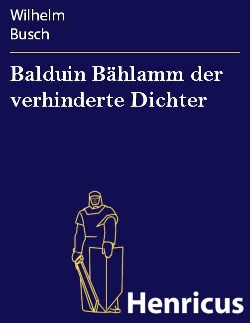 Produktbild: Balduin B&auml;hlamm der verhinderte Dichter