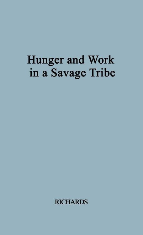 Produktbild: Hunger and Work in a Savage Society